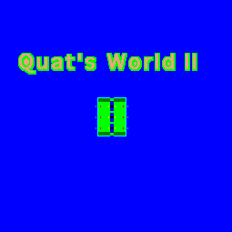 Quat's World II